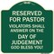 Signmission Reserved for Pastor Violators Shall Answer on Day of Judgement Alum Sign, 18" x 18", G-1818-23184 A-DES-G-1818-23184 - alternate 1